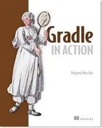 Gradle in action [Elektronisk resurs]
